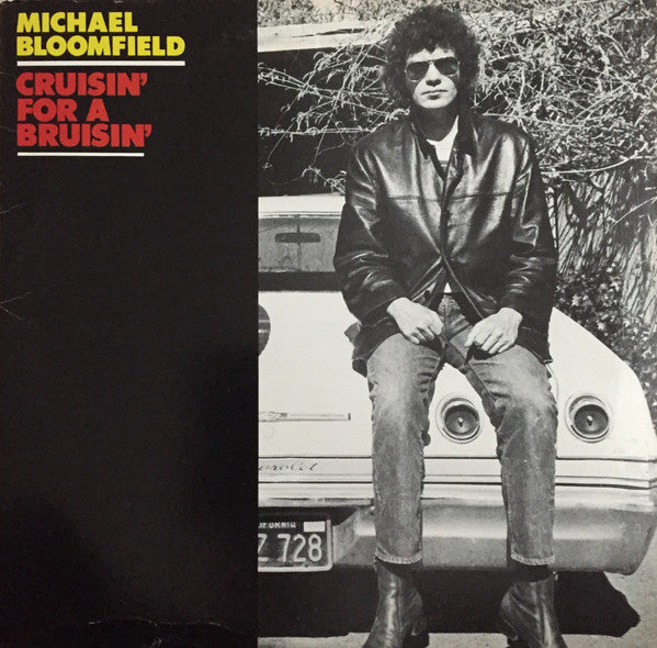 Mike Bloomfield - Cruisin' For A Bruisin'