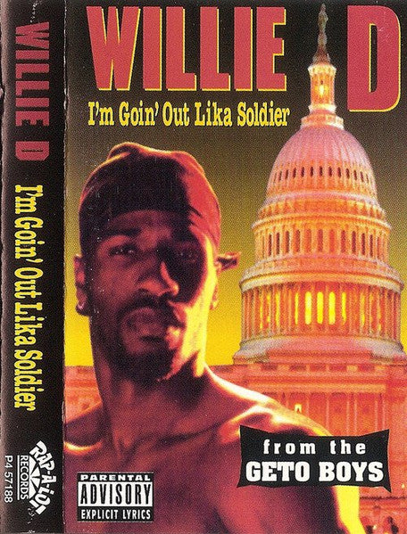 Willie D - I'm Goin' Out Lika Soldier