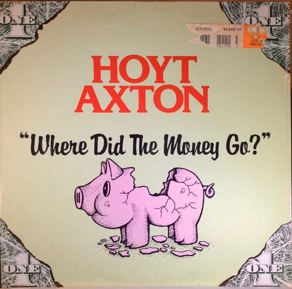 Hoyt Axton - Where Did The Money Go?