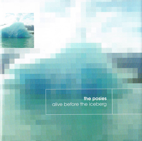 The Posies - Alive Before The Iceberg
