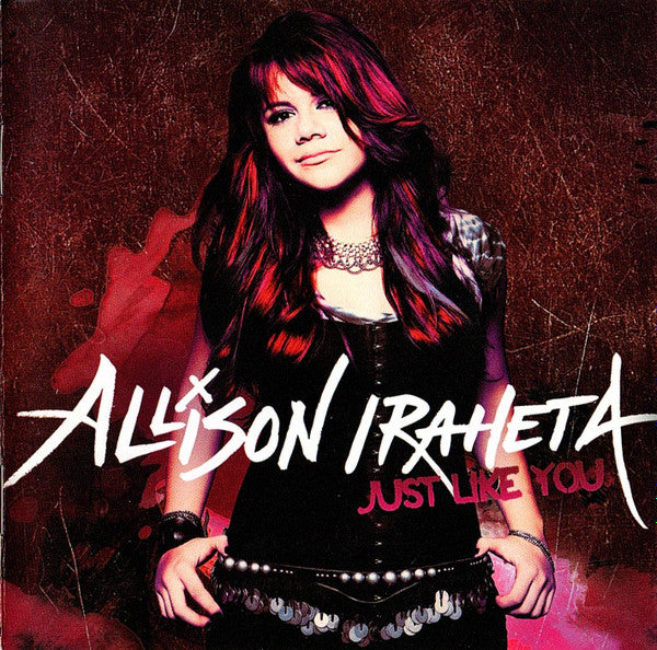 Allison Iraheta - Just Like You