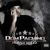 Dom Pachino - Power Rulez