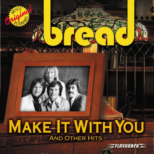 Bread - Make It With You And Other Hits