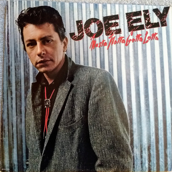 Joe Ely - Musta Notta Gotta Lotta