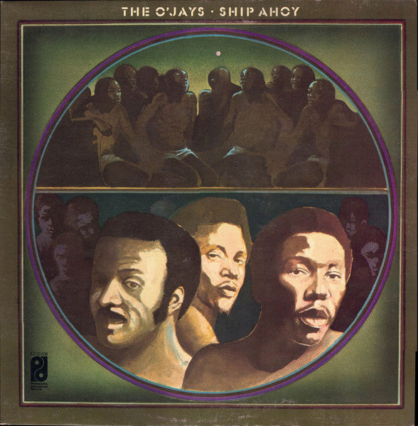 The O'Jays - Ship Ahoy