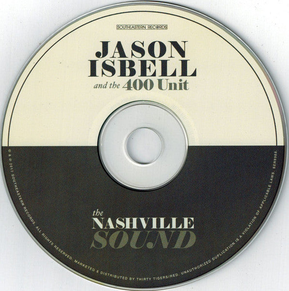 Jason Isbell And The 400 Unit - The Nashville Sound