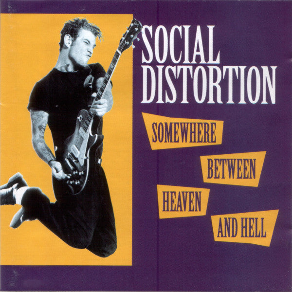 Social Distortion - Somewhere Between Heaven And Hell