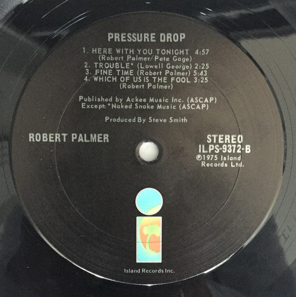 Robert Palmer - Pressure Drop