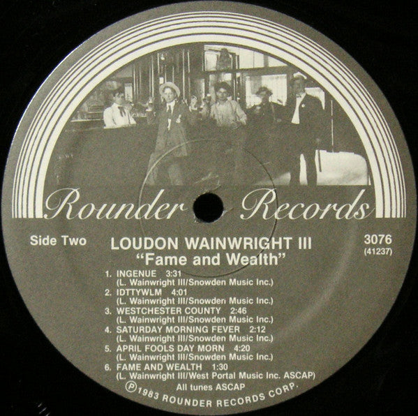 Loudon Wainwright III - Fame And Wealth