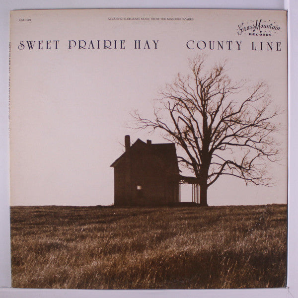 County Line (5) - Sweet Prairie Hay