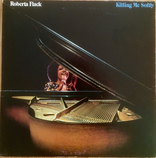 Roberta Flack - Killing Me Softly