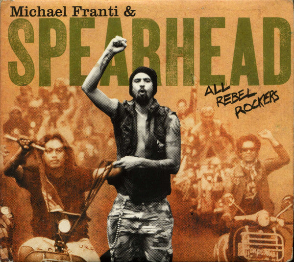 Michael Franti And Spearhead - All Rebel Rockers