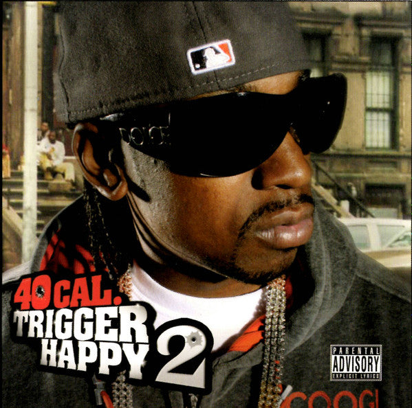 40 Cal - Trigger Happy 2