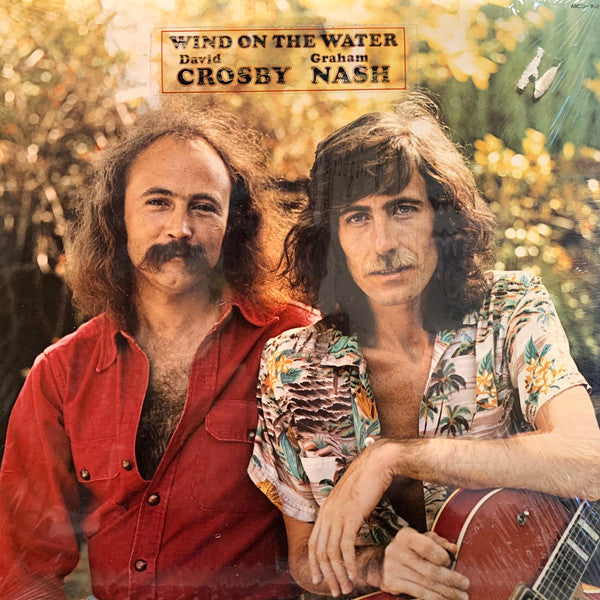 Crosby & Nash - Wind On The Water