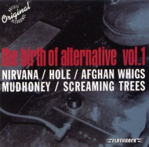 Various - The Birth Of Alternative Vol. 1