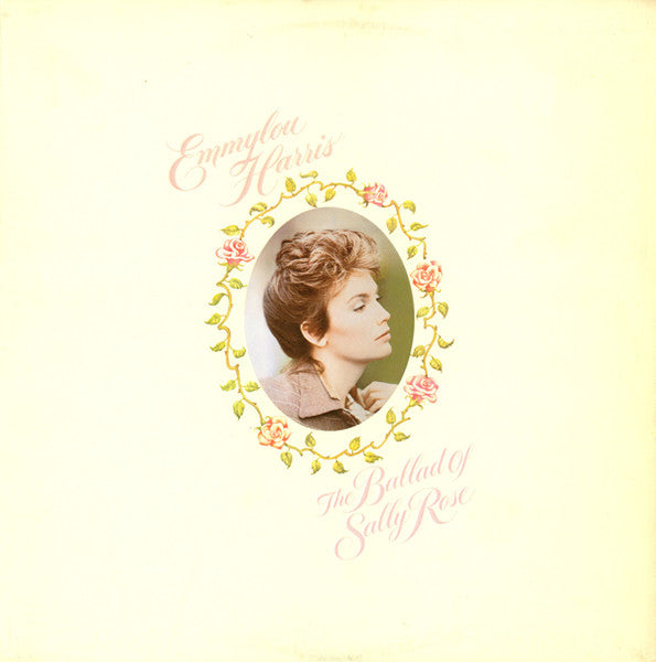 Emmylou Harris - The Ballad Of Sally Rose