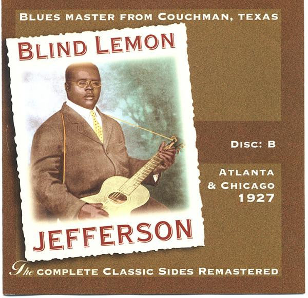Blind Lemon Jefferson - The Complete 94 Classic Sides Remastered