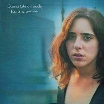 Laura Nyro - Gonna Take A Miracle