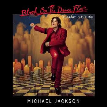 Michael Jackson - Blood On The Dance Floor (HIStory In The Mix)