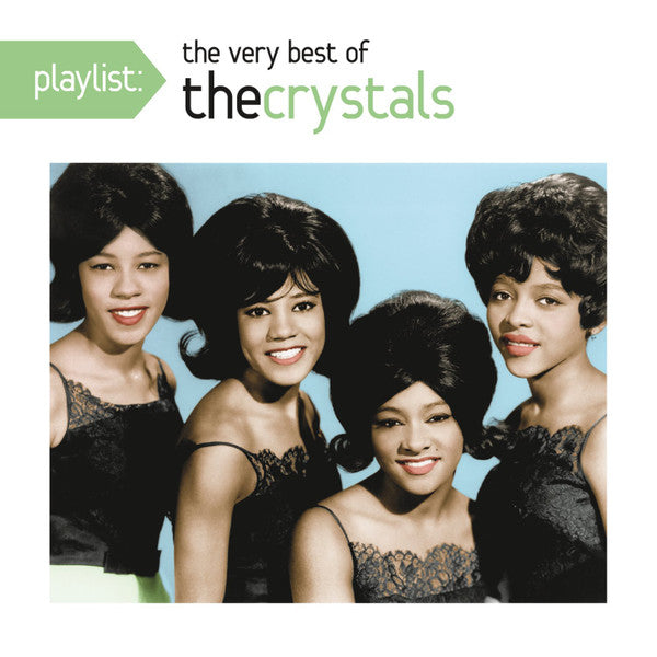 The Crystals - Playlist: The Very Best Of The Crystals