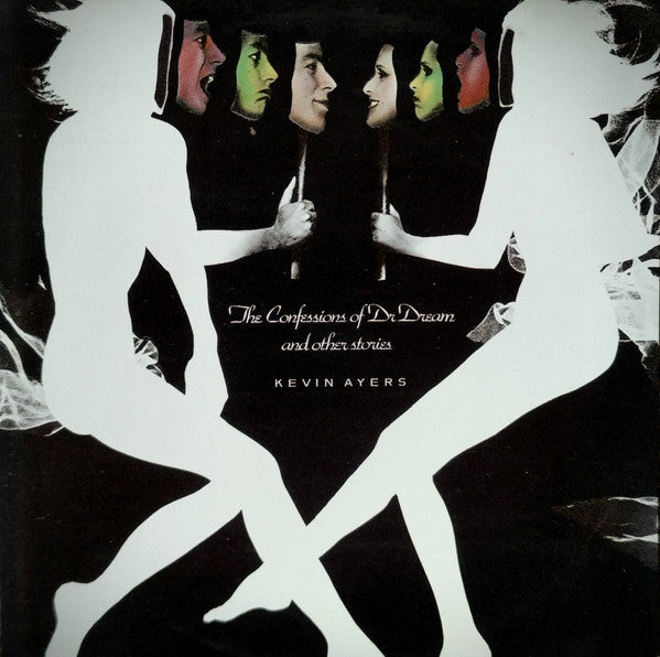 Kevin Ayers - The Confessions Of Dr Dream And Other Stories