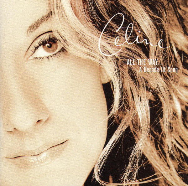 Céline Dion - All The Way... A Decade Of Song