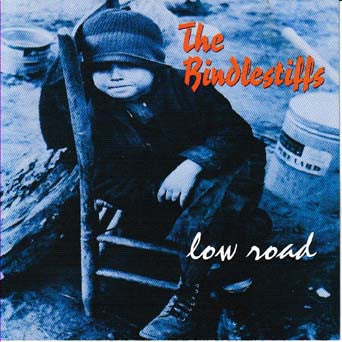 The Bindlestiffs (3) - Low Road