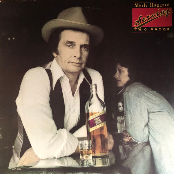 Merle Haggard - Serving 190 Proof