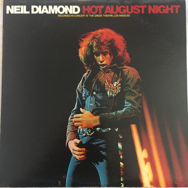 Neil Diamond - Hot August Night