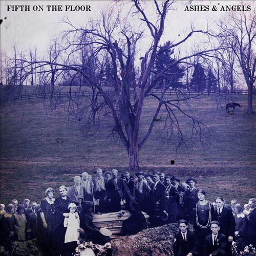 Fifth On The Floor - Ashes & Angels