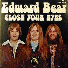 Edward Bear - Close Your Eyes