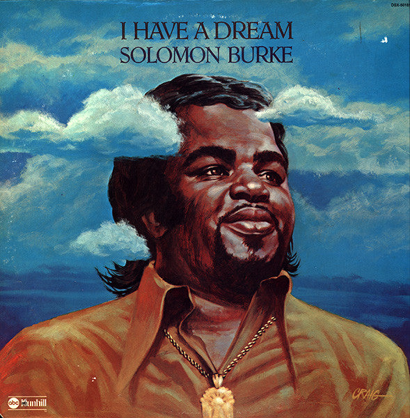 Solomon Burke - I Have A Dream