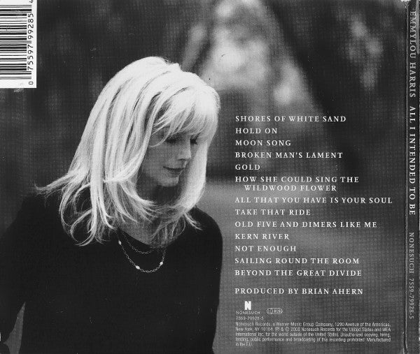 Emmylou Harris - All I Intended To Be