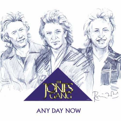 The Jones Gang (2) - Any Day Now