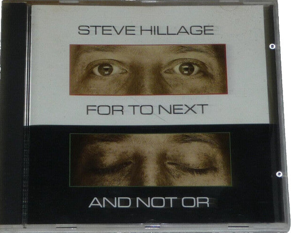 Steve Hillage - For To Next - And Not Or