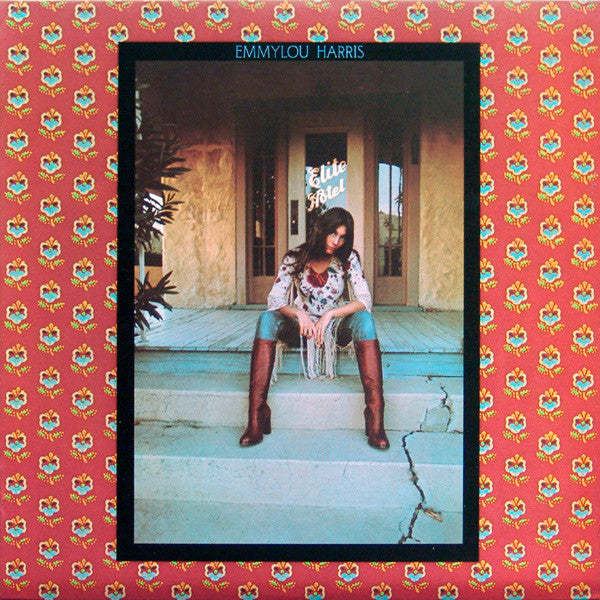 Emmylou Harris - Elite Hotel