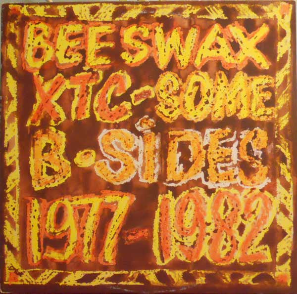 XTC - Waxworks - Some Singles 1977-1982 / Beeswax - Some B-Sides 1977-1982