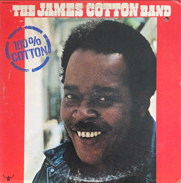 The James Cotton Band - 100% Cotton