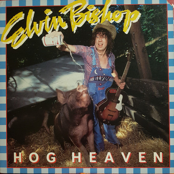 Elvin Bishop - Hog Heaven