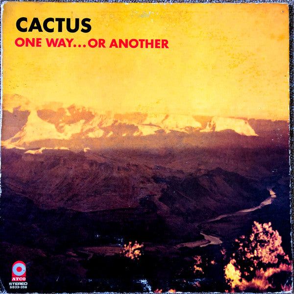 Cactus (3) - One Way...Or Another