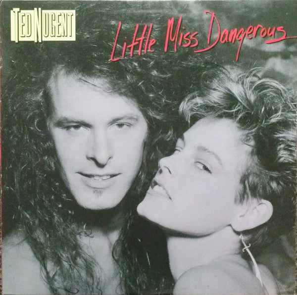 Ted Nugent - Little Miss Dangerous