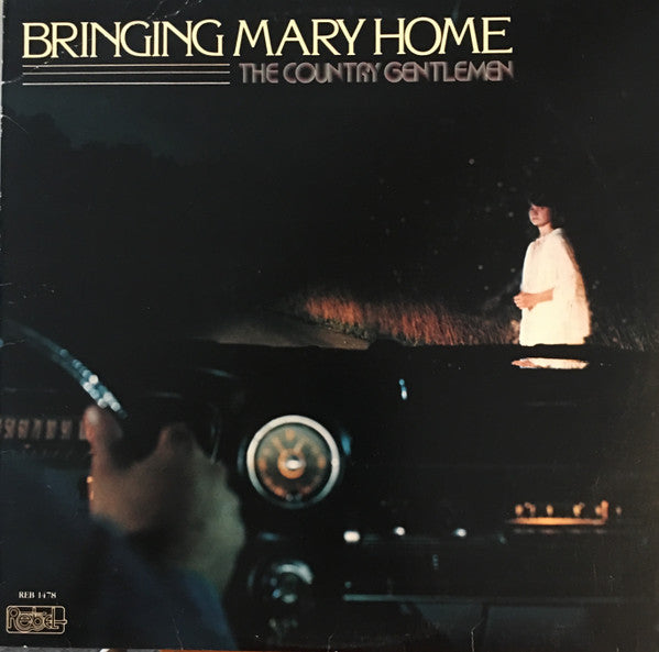 The Country Gentlemen - Bringing Mary Home