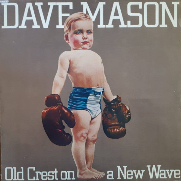 Dave Mason - Old Crest On A New Wave