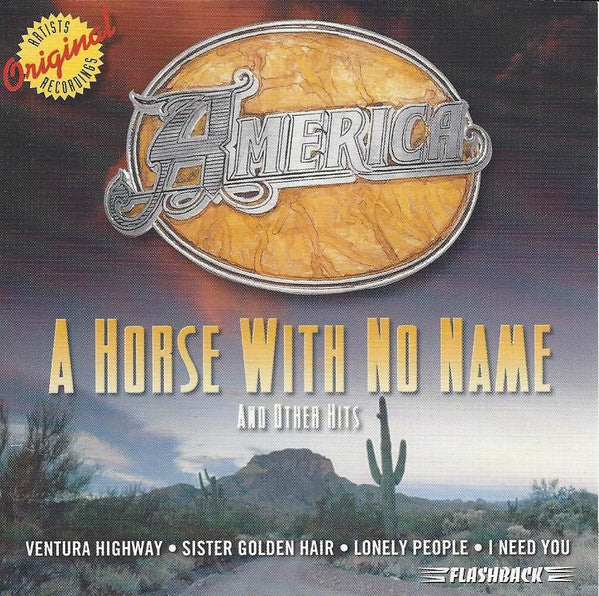 America (2) - A Horse With No Name And Other Hits