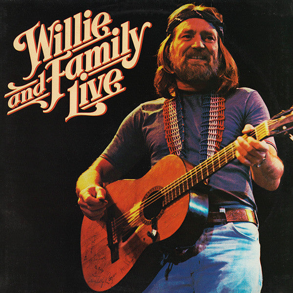Willie Nelson - Willie And Family Live
