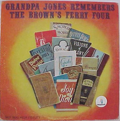 Grandpa Jones - Grandpa Jones Remembers The Brown's Ferry Four