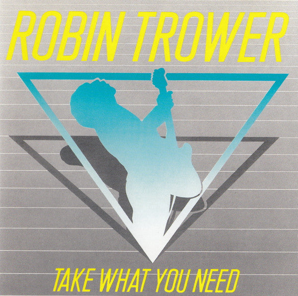 Robin Trower - Take What You Need