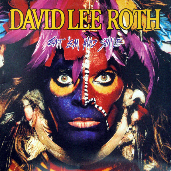 David Lee Roth - Eat 'Em And Smile