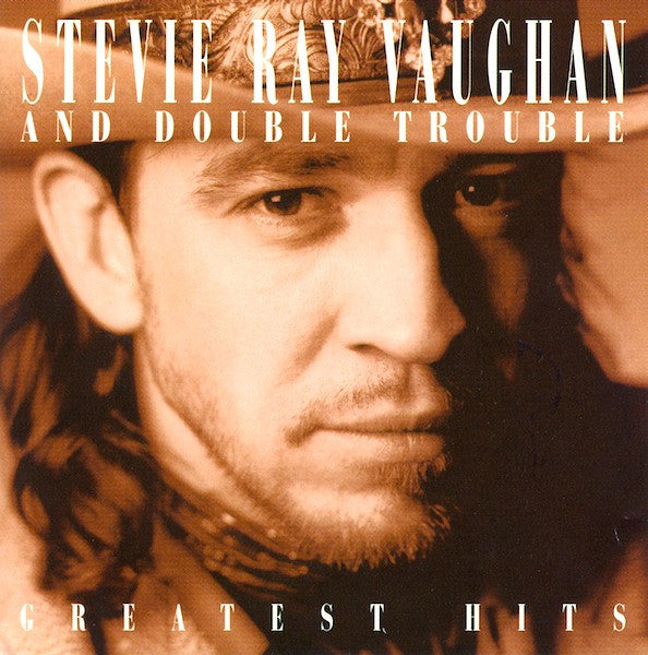 Stevie Ray Vaughan & Double Trouble - Greatest Hits