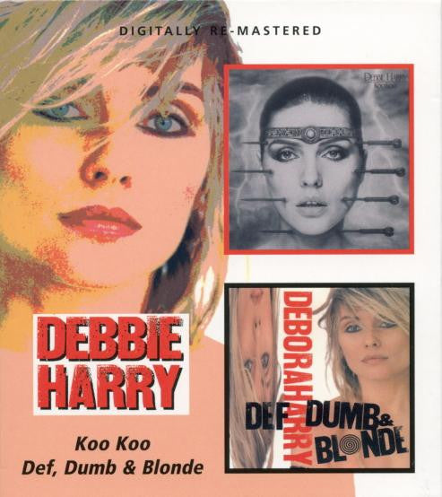 Deborah Harry - Koo Koo / Def, Dumb & Blonde